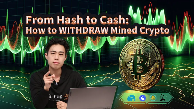 From Hash to Cash: How to WITHDRAW Mined Crypto